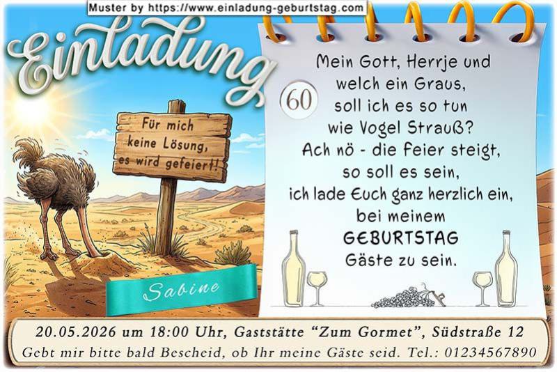 Die lustige Einladung zum Geburtstag - ein Vogel Strauß steckt auf dieser Karte seinen Kopf in den Sand. Sie Für Sie ist das keine Lösung - Sie feiern!
